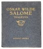 WILDE Oskar - Salome. Tragedya ... Nakł. II. Tłumaczył Władysław Fromowicz.
